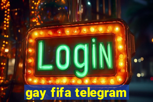 gay fifa telegram